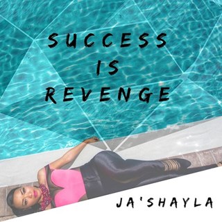 Success Is Revenge by Jashayla Download