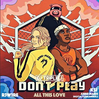Dont Play All This Love by R3wire ft Jess Kay vs Anne Marie, Ksi & Digital Farm Animals Download