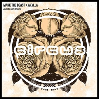 Covered In Roses by Mark The Beast X Akylla Download
