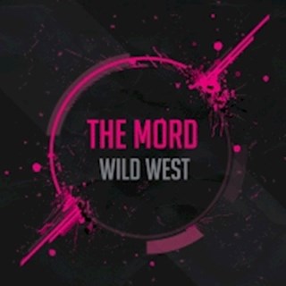 Wild West by The Mord Download