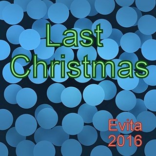 Last Christmas by Evita Download
