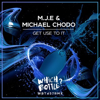 Get Use To It by MJE & Michael Chodo Download