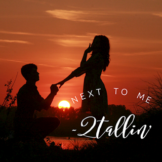 Next To Me by 2 Tallin Download