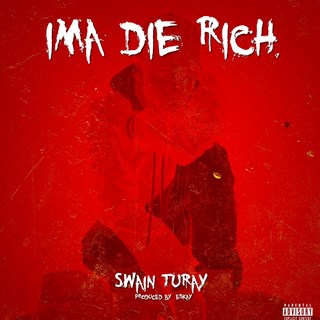 Die Rich by Swain Turay Download