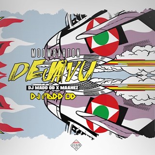 Moombahton Dejavu by DJ Madd OD ft Maahez Download