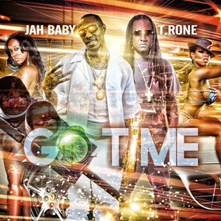 Go Time by Jah Baby ft T Rone Download