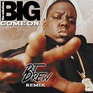 Come On by The Notorious Big Download