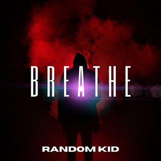 Breathe by Random Kid Download
