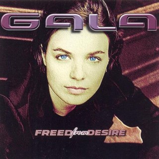 Freed From Desire by Gala Download