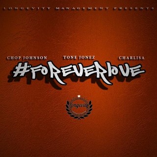 Forever Love by Chop Johnson X Tone Jonez X Charlisa Download