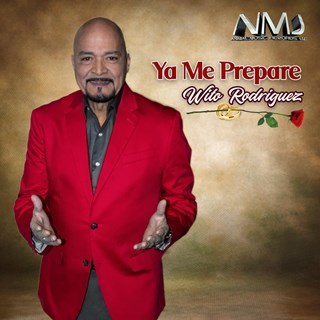 Ya Me Prepare by Wito Rodriguez Download