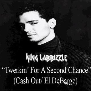 Twerkin For A Second Chance by El Debarge & Cash Out Download