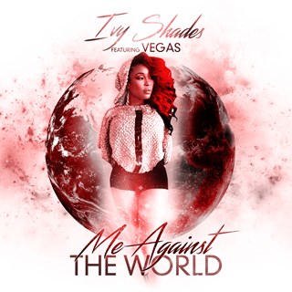 Me Against The World by Ivy Shades ft Vegas Download