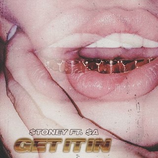 Get It In by Stoney ft Sa Download