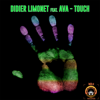 Touch by Didier Limonet ft Ava Download