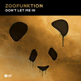 Dont Let Me In by Zoofunktion Download