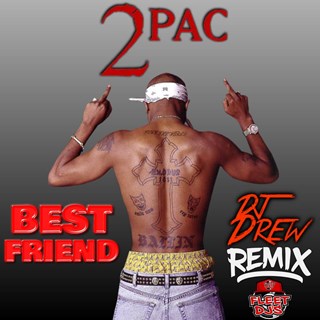 Best Friend DJ Drew Mix by Tupac Download