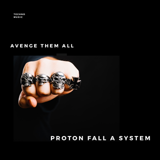 Avenge Them All by Proton Fall A System Download