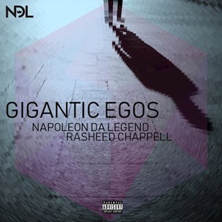 Gigantic Egos by Napoleon Da Legend ft Rasheed Chappell Download