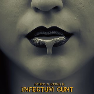 Infectum Cunt by Sturm & Keviin H Download