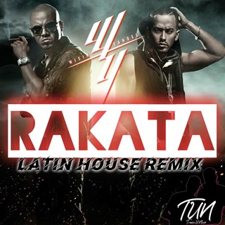Rakata by Wisin & Yandel ft Tun Download