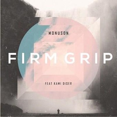 Monuson ft Kami Diser - Firm Grip (Original Mix)