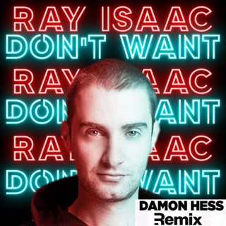 Dont Want by Ray Isaac Download