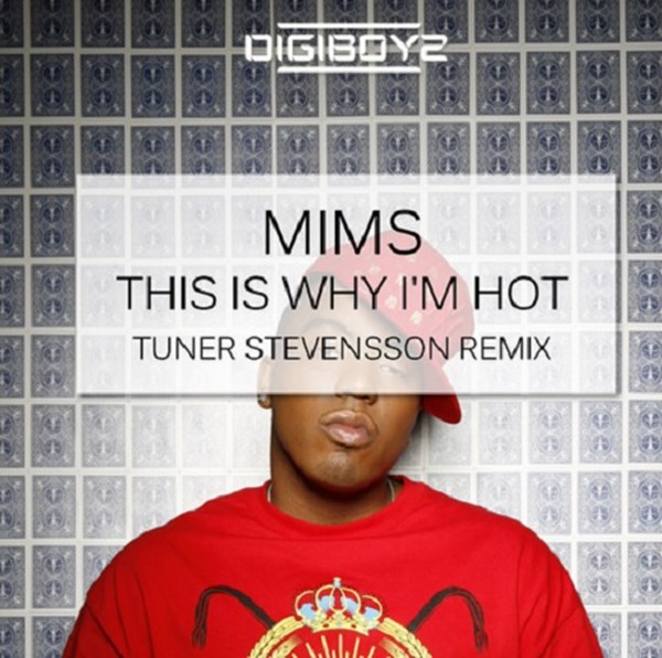 Mims-This Is Why I'm Hot (Tuner S Remix)