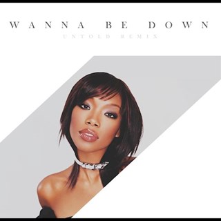 Wanna Be Down by Brandy & Monica Download