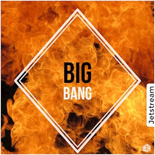 Big Bang by Jetstream Download