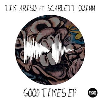 Good Times by Tim Arisu Download