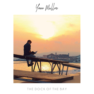 Sittin Dock Of The Bay by Yann Muller Download