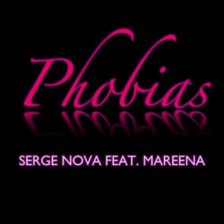 Phobias by Serge Nova ft Mareena Download