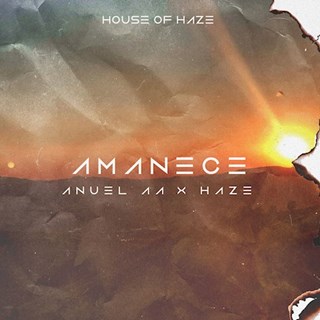 Amanece by Anuel Aa & Haze Download