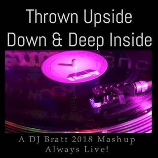 Thrown Upside Down Deep Inside by DJ Olde ft CTR & MDW vs Raul Soto ft Ella Sopp & Cymn Qlank Download