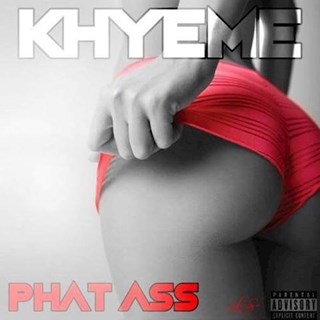 Phat Ass by Khyeme Download