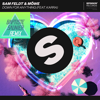 Down For Anything by Sam Feldt & Mowe ft Karra Download