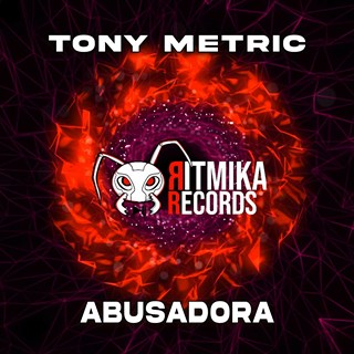 Abusadora by Tony Metric Download