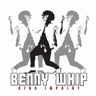 Benny Whip by King Imprint Download
