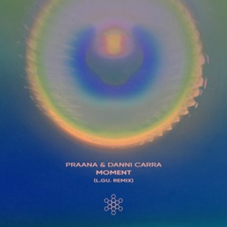 Moment by Praana & Danni Carra Download