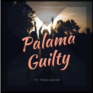 Guilty by Palama ft Tara Louise Download