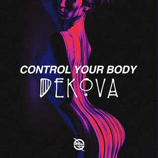 Control Your Body by Dekova Download
