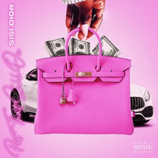Put That Shhh On by Sisi Dior Download