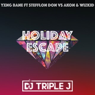 Birthday Escape by Yxng Bane ft Stefflon Don vs Akon & Wizkid Download