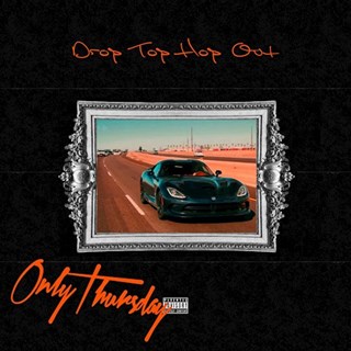 Drop Top Hop Out by Only Thursday Download