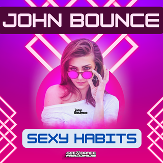 Sexy Habits by John Bounce Download