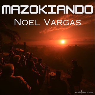 Mazokiando by Noel Vargas Download