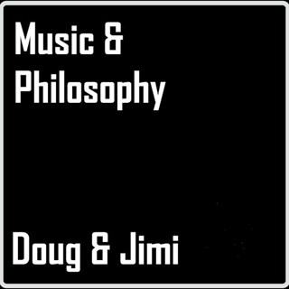 Music & Philosophy by Doug Gray & Jimi Download