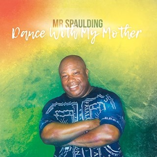 Dance With My Mother by Mr Spaulding Download