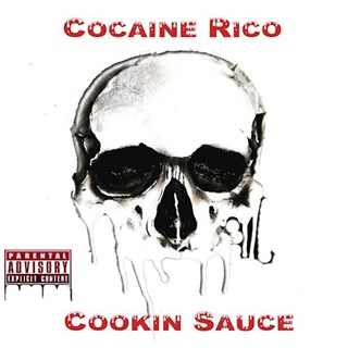 Cookin Sauce by Cocaine Rico Download